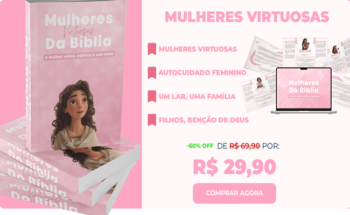 Curso Mulheres Virtuosas: Descubra Seu Propósito